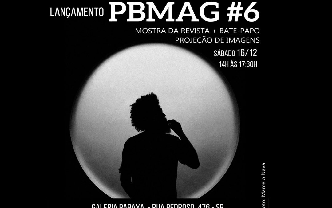 Lançamento da PBMAG 6 em São Paulo