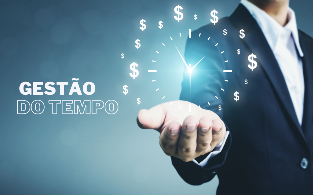 Gestão do Tempo – 10 dicas para maximizar sua produtividade