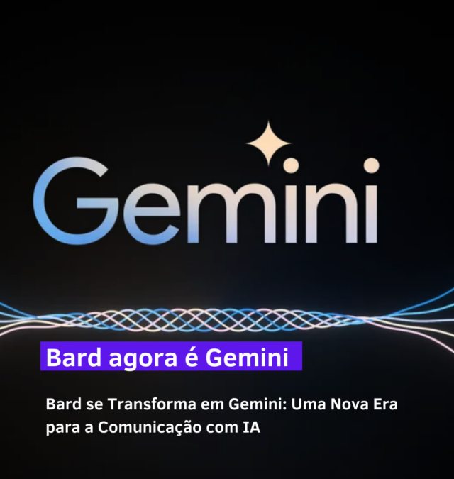 Bard agora é Gemini