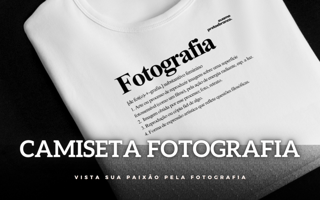 Camiseta Fotografia